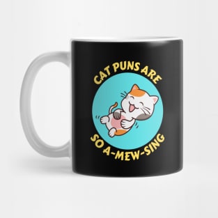 Cat Puns Are So A-Mew-Sing | Cat Puns Mug